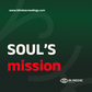 Soul's Mission